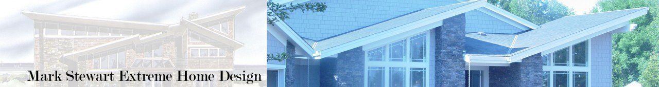 Mark Stewart | Extreme House Plans